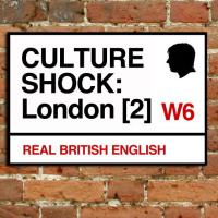193. Culture Shock: Life in London (Part 2)