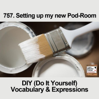 757. Setting up my new Pod-Room / DIY (Do It Yourself) Vocabulary amp Expressions