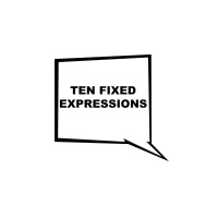 283. Ten Fixed Expressions (with Paul Taylor)