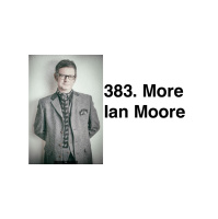 383. More Ian Moore