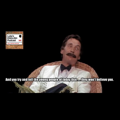 Lukes English Podcast - Learn British English With Luke Thompson