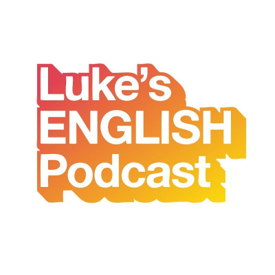 Lukes English Podcast - Learn British English With Luke Thompson
