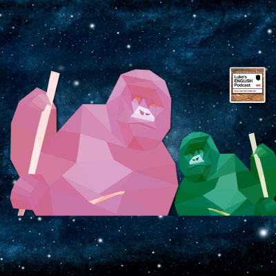 Lukes English Podcast - Learn British English With Luke Thompson