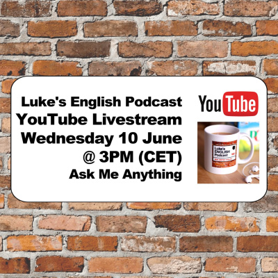 Lukes English Podcast - Learn British English With Luke Thompson