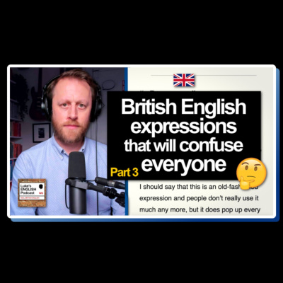 Lukes English Podcast - Learn British English With Luke Thompson