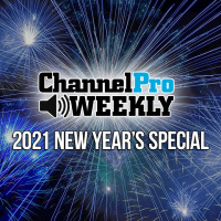 ChannelPro Weekly - 2021 New Years Special