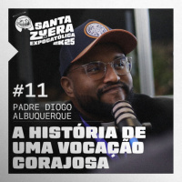 Uma história de VOCAÇÃO e CONVERSÃO [feat. Pe. Diogo Albuquerque] #011