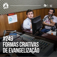 249 - Formas criativas de evangelização | Santa Zuera