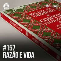 Santa Zuera #157 - Razão e Vida
