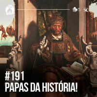 Santa Zuera #191 - Papas da história