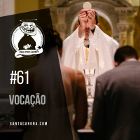Santa Zuera #61 - Vocação