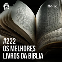 Santa Zuera #222 - Melhores livros da Bíblia