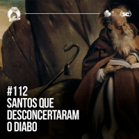 Santa Zuera #112 - Desconcertando o capeta