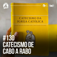 Santa Zuera #130 - Catecismo De Cabo A Rabo