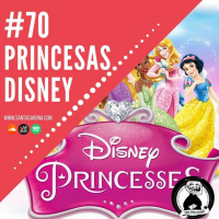 Santa Zuera #70 - Princesas Disney