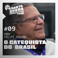 O Catequista do Brasil [feat. Prof. Felipe Aquino] #009