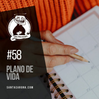 Santa Zuera #58 - Plano de Vida