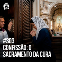 303 - Confissão O sacaramento da cura | Santa Zuera