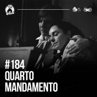 Santa Zuera #184 - O Quarto Mandamento
