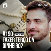 Santa Zuera #190 - FAZER TERÇO dá dinheiro?