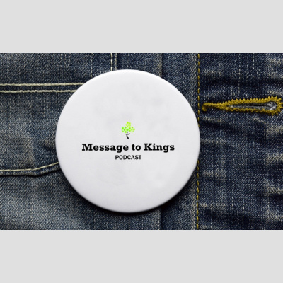 Message To Kings - A Biblical History Of Man