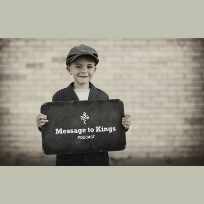 Message To Kings - A Biblical History Of Man