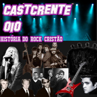 #010 História do rock cristão