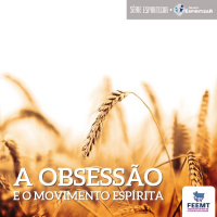 Obsessão E Movimento Espírita #05