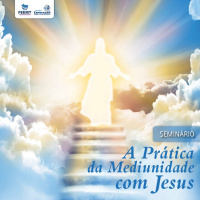A Prática Da Mediunidade Com Jesus #08
