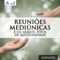 As Reuniões E O Vários Tipos De Mediunidade #03