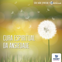 Cura Espiritual Da Ansiedade #03