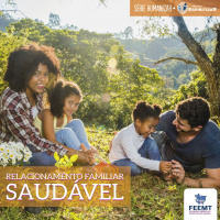 Relacionamento Familiar Saudavel #03