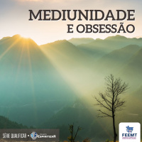 Mediunidade E Obsessão #03