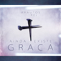 Ainda Existe Graça - Arautos do Rei