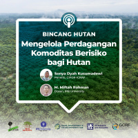 Mengelola Perdagangan Komoditas Berisiko Bagi Hutan