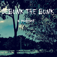 Debunk The Bunk 1