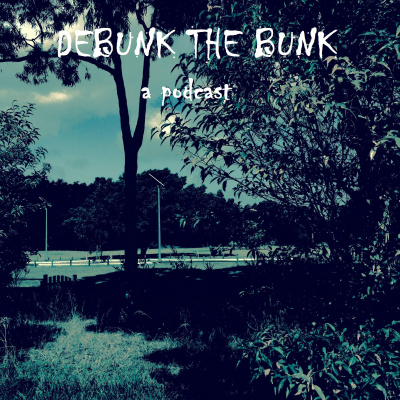 Debunk The Bunk