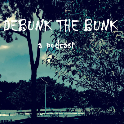 Debunk The Bunk
