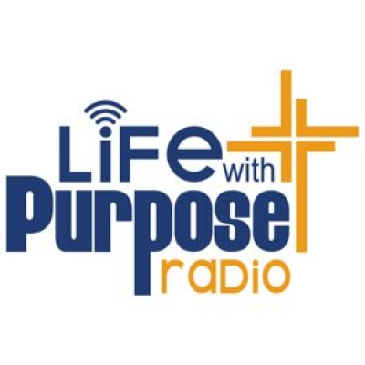 Life With Purpose Radio