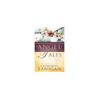 Catherine Lanigan - Angel Tales on Scott Cluthes P I ! 