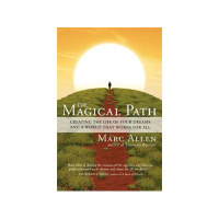 The Magical Path-Marc Allen Thursday on Scott Cluthes P I !