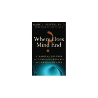 Marc Seifer, Ph.D.-Where Does Mind End? on P I !