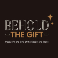 Behold The Gift of His Sacrifice