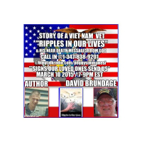 SIGNS OUR LOVED ONES SEND US GUEST VIET NAM VET /AUTHOR DAVID BRUNDAGE  NDE