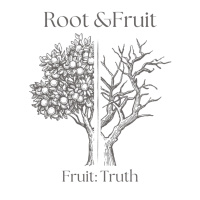 Root and Fruit Ep. 8 Fruit 3: Truth
