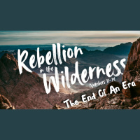 Rebellion in the Wilderness Pt.7 - The End of An Era