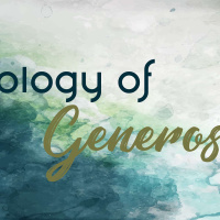 Theology of Generosity - Week #2 - Eric F. Koehler