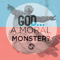 God...A Moral Monster? - Week 3 - Eric F. Koehler