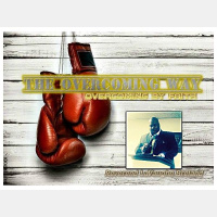 The Overcomers Way: The Overcoming Mandate