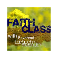 Learn to Live by Faith with Faith Class Radio